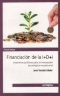 financiacion de la i+d+i-javier gonzalez sabater-9788497458924 financiacion de la i+d+i-javier gonzalez sabater-9788497458924