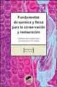 fundamentos de quimica y fisica para la conservacion y restauraci on-margarita san andres moya-sonsoles de la viña ferrer-9788497561624 fundamentos de quimica y fisica para la conservacion y restauraci on-margarita san andres moya-sonsoles de la viña ferrer-9788497561624