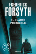 el cuarto protocolo-frederick forsyth-9788497595124 el cuarto protocolo-frederick forsyth-9788497595124