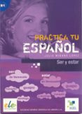 practica tu español ser y estar-julia miñano-9788497783224 practica tu español ser y estar-julia miñano-9788497783224