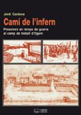cami de l infern: presoners en temps de guerra al camp de treball-jordi cardon-9788497797924 cami de l infern: presoners en temps de guerra al camp de treball-jordi cardon-9788497797924