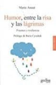 humor, entre la risa y las lagrimas: traumas y resiliencia-marie anaut-9788497849524 humor, entre la risa y las lagrimas: traumas y resiliencia-marie anaut-9788497849524