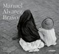 manuel alvarez bravo-manuel alvarez bravo-9788497854924 manuel alvarez bravo-manuel alvarez bravo-9788497854924