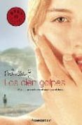 los cien golpes-melissa panarello-9788497936224 los cien golpes-melissa panarello-9788497936224
