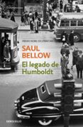el legado de humboldt-saul bellow-9788497938624 el legado de humboldt-saul bellow-9788497938624