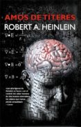 amos de titeres-robert a. heinlein-9788498005424 amos de titeres-robert a. heinlein-9788498005424