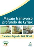 masaje transverso profundo de cyriax (dvd)-francisco fajardo ruiz-9788498272024 masaje transverso profundo de cyriax (dvd)-francisco fajardo ruiz-9788498272024