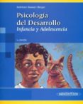 psicologia del desarrollo: infancia y adolescencia (7ª ed.)-kathleen berger stassen-9788498350524 psicologia del desarrollo: infancia y adolescencia (7ª ed.)-kathleen berger stassen-9788498350524