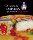 a cociña de larpeiros. 150 receitas-benigno campos melon-9788498652024 a cociña de larpeiros. 150 receitas-benigno campos melon-9788498652024