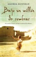 bajo un millon de sombras-andrea busfield-9788498723724 bajo un millon de sombras-andrea busfield-9788498723724