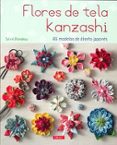 flores de tela kanzashi-sylvie blondeau-9788498744224 flores de tela kanzashi-sylvie blondeau-9788498744224