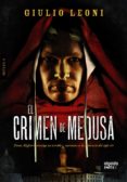 el crimen de medusa-giulio leoni-9788498778724 el crimen de medusa-giulio leoni-9788498778724