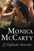 el highlander desterrado-monica mccarty-9788499082424 el highlander desterrado-monica mccarty-9788499082424