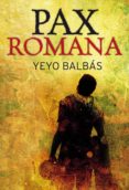 pax romana (ebook)-yeyo balbas-9788499183824 pax romana (ebook)-yeyo balbas-9788499183824