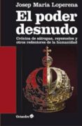 el poder desnudo-josep maria loperena-9788499213224 el poder desnudo-josep maria loperena-9788499213224