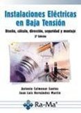 instalaciones electricas en baja tension: diseño, calculo, direcc ion, seguridad y montaje-antonio colmenar santos-9788499642024 instalaciones electricas en baja tension: diseño, calculo, direcc ion, seguridad y montaje-antonio colmenar santos-9788499642024