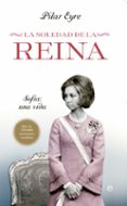 la soledad de la reina-pilar eyre-9788499704524 la soledad de la reina-pilar eyre-9788499704524