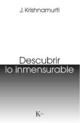 descubrir lo inmensurable-jiddu krishnamurti-9788499885124 descubrir lo inmensurable-jiddu krishnamurti-9788499885124