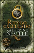 riesgo calculado-katherine neville-9788499891224 riesgo calculado-katherine neville-9788499891224