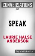 speak: by laurie halse anderson| conversation starters (ebook)-9788826446424 speak: by laurie halse anderson| conversation starters (ebook)-9788826446424