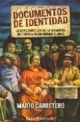 documentos de identidad: la construcción de la memoria historica en el mundo global-mario carretero-9789501256024 documentos de identidad: la construcción de la memoria historica en el mundo global-mario carretero-9789501256024