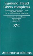 obras completas (vol. xvi): conferencias de introduccion al psico analisis (parte iii) (1916-1917)-sigmund freud-9789505185924 obras completas (vol. xvi): conferencias de introduccion al psico analisis (parte iii) (1916-1917)-sigmund freud-9789505185924