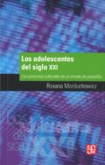 los adolescentes del siglo xxi-roxana morduchowicz-9789505579624 los adolescentes del siglo xxi-roxana morduchowicz-9789505579624