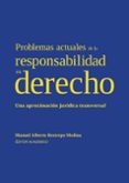 PROBLEMAS ACTUALES DE LA RESPONSABILIDAD EN DERECHO