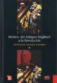 mexico: del antiguo regimen a la revolucion (tomo i) (2ª ed.)-9789681629724 mexico: del antiguo regimen a la revolucion (tomo i) (2ª ed.)-9789681629724