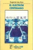 el electron centenario-eugenio ley koo-9789681660024 el electron centenario-eugenio ley koo-9789681660024