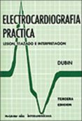 electrocardiografia practica (3ª ed.)-dale dubin-9789682500824 electrocardiografia practica (3ª ed.)-dale dubin-9789682500824