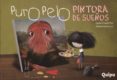 puro pelo - pintora de sueños-juan chavetta-9789875041424 puro pelo - pintora de sueños-juan chavetta-9789875041424