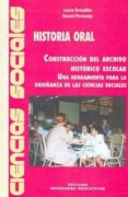 historia oral: construccion del archivo historico escolar-laura benadiba-daniel plotinsky-9789875380424 historia oral: construccion del archivo historico escolar-laura benadiba-daniel plotinsky-9789875380424