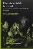 historia social de la verdad-steven shapin-9789875748224 historia social de la verdad steven shapin 9789875748224