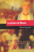 la pintura de manet-michel foucault-9789877190724 la pintura de manet-michel foucault-9789877190724