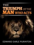 Libros electrónicos descargables gratis para tabletas Android THE TRIUMPH OF THE MAN WHO ACTS