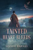 A TAINTED HEART BLEEDS  (edición en inglés)