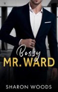 Nuevos ebooks para descarga gratuita. BOSSY MR. WARD 9798227223524 (Spanish Edition)