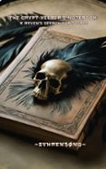 A CRYPT KEEPER'S NOTEBOOK : A RAVEN'S SEARCH FOR SOLACE  (edición en inglés)