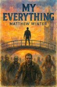 Descarga de libros online gratis. MY EVERYTHING de MATTHEW WINTER en español 9798232647124 ePub PDF