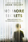 NO MORE SECRETS  FROM HURT NEVER TOLD TO TRANSFORMATIONAL TRUTH  (edición en inglés)