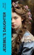 Descargando audiolibros a ipod touch JEZEBEL'S DAUGHTER  (edición en inglés) (Literatura española) de WILKIE COLLINS 4066339554634 MOBI iBook