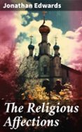 Descargas gratuitas de audiolibros en español THE RELIGIOUS AFFECTIONS  (edición en inglés)