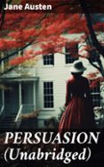 Libros electrónicos gratis descargables PERSUASION (UNABRIDGED)  (edición en inglés) (Literatura española)