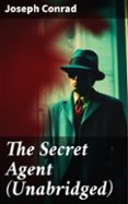 Ebooks descargados de computadora THE SECRET AGENT (UNABRIDGED)  (edición en inglés) de JOSEPH CONRAD (Literatura española) 8596547684534 iBook RTF CHM