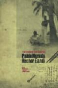 itinerario de una amistad: pablo neruda - hector eandi.-edmundo olivares briones-9789500517430 itinerario de una amistad: pablo neruda - hector eandi.-edmundo olivares briones-9789500517430