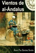 vientos de al-ándalus (ebook)-alvaro-pau sanchez sendra-2910018059519 vientos de al-ándalus (ebook)-alvaro-pau sanchez sendra-2910018059519