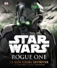 star wars: rogue one: la guia visual definitiva-9780241302934 star wars: rogue one: la guia visual definitiva-9780241302934