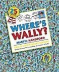 where s wally?-martin handford-9781406322934 where s wally?-martin handford-9781406322934