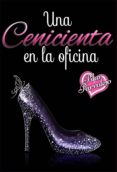 una cenicienta en la oficina (ebook)-pilar parralejo-9781494712334 una cenicienta en la oficina (ebook)-pilar parralejo-9781494712334